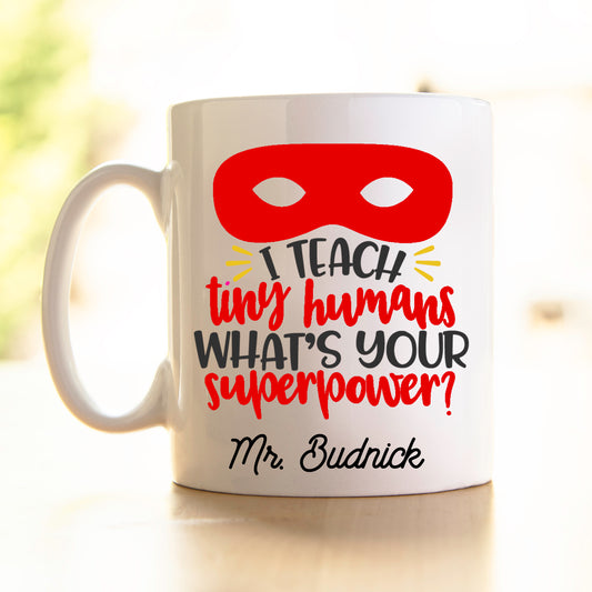 Teacher's Mug - I teach tiny humans red